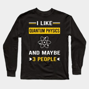 3 People Quantum Physics Long Sleeve T-Shirt